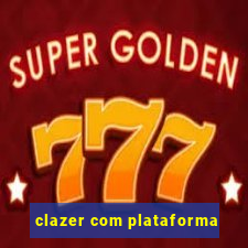 clazer com plataforma